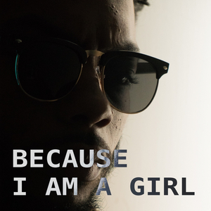 Because I Am A Girl