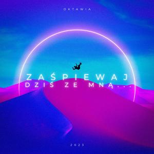 Zaśpiewaj dziś ze mną...