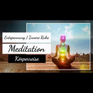 Körperreise (Geführte Meditation)