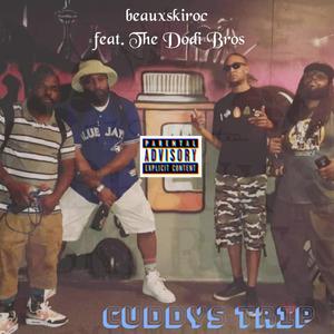 Cuddys Trip (feat. Braze, MediGang, RC3 & Tedd Lokc)