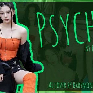 AI COVER BABYMONSTER OT7 VER.-PSYCHO