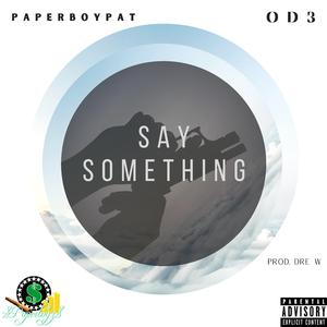 Say Something (feat. Od3)