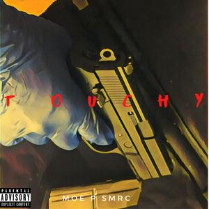 Touchy