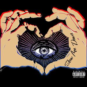 Slow Me Down (feat. Autumn)