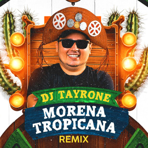Morena Tropicana (Remix)
