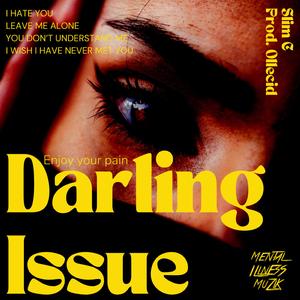 Darling Issue (feat. Mental Illness Muzik)