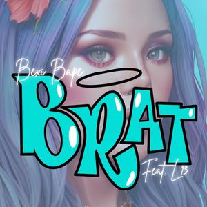 Brat (feat. L13)