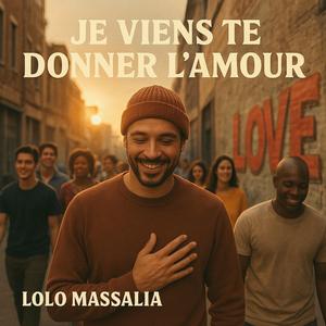 Je viens te donner l'amour