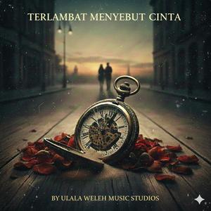 Terlambat Menyebut Cinta (2000an Vibes)