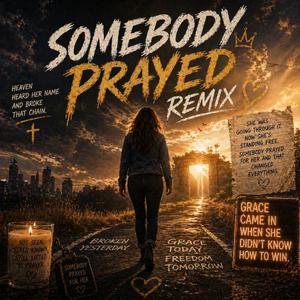 Somebody Prayed