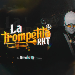 La Trompetita RKT (Remix)