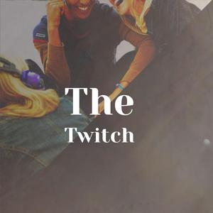 The Twitch
