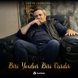 Biri Yoxur Biri Vardır