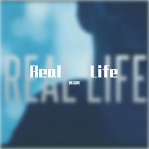 Real Life
