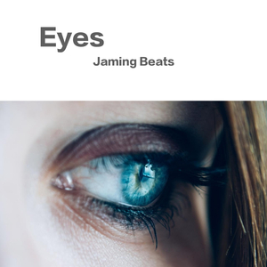 【Free】Eyes （Prod. By Jaming Beats）