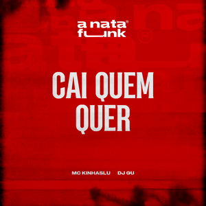 Cai Quem Quer