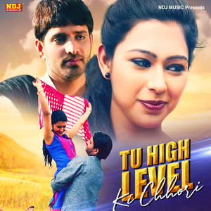 Tu High Level Ki Chhori