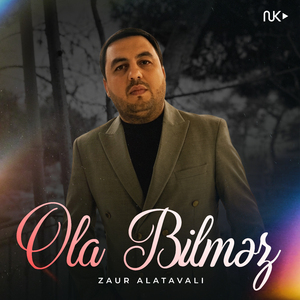 Ola Bilməz