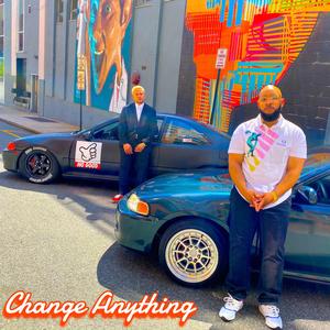 Change Anything (feat. Navi Da Prophet)