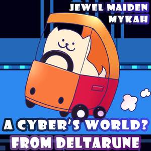 A Cyber's World? (From "Deltarune") (Dance Version)