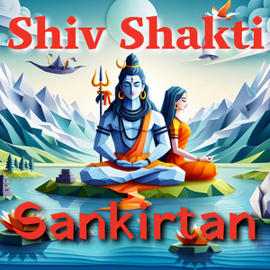 Shiva Shakti Sankirtan