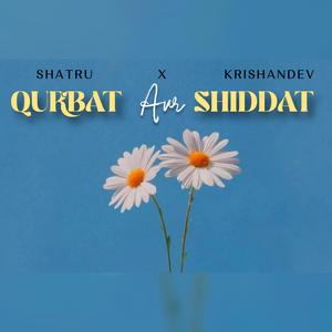 Qurbat Aur Shiddat