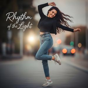 Rhythm of the Light