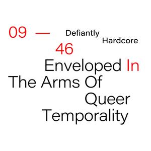 Enveloped In The Arms Of Queer Temporality