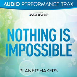 Nothing Is Impossible