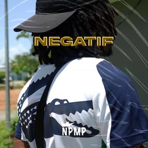 NÉGATIF (feat. KICK KASS)