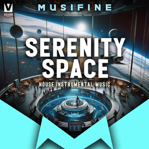 Serenity Space (House Instrumental Music)