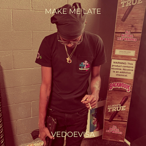 Make Me Late