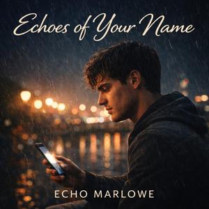 Echoes of Your Name