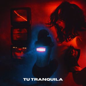 Tu Tranquila