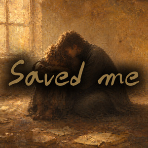 Saved me