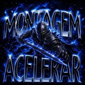 MONTAGEM ACELERAR