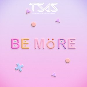 Be More