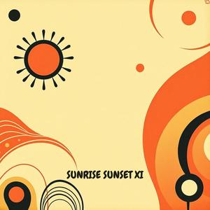 Sunrise Sunset XI