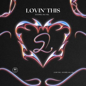 Lovin' This