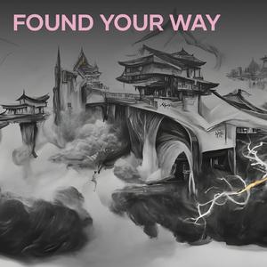 Found Your Way