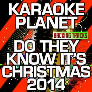 Do They Know It's Christmas 2014 (Karaoke Version with Background Vocals)