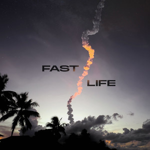 Fast Life