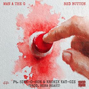 Red Button (feat. SICK-O-SON & Kronik Kay-gie)