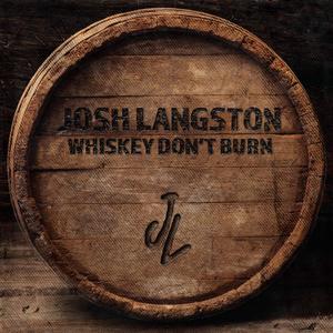 Whiskey Don't Burn