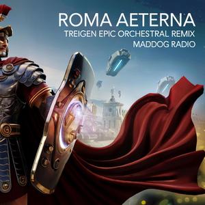 Roma Aeterna (feat. Maddog Radio) (Epic Orchestral Remix)
