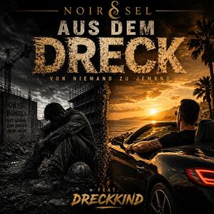 Aus dem Dreck (feat. Dreckkind)