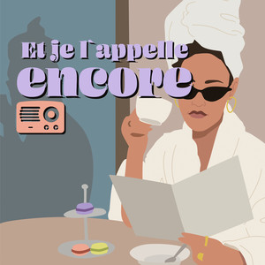 Et je l'appelle encore