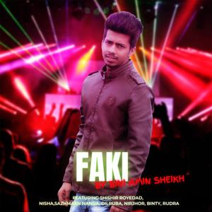 FAKI (feat. Shishir Royedad, Sazhmaan Nanda, Nisha Haque, Dilruba & Rudra Saha)