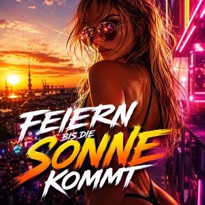 Feiern bis die Sonne kommt