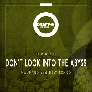 Don't Look into the Abyss